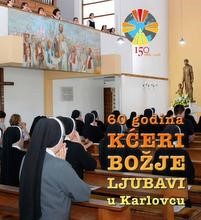 Monografija 60 godina Kćeri Božje ljubavi u Karlovcu